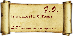 Francsiszti Orfeusz névjegykártya